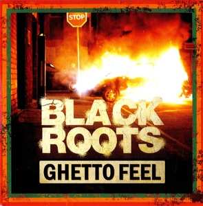 Album Black Roots: Ghetto Feel