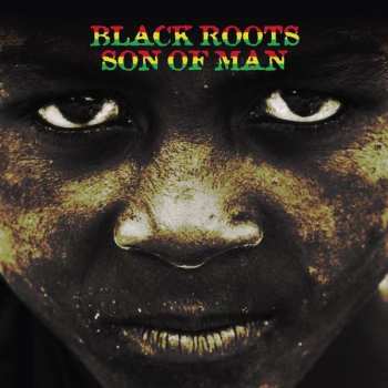 CD Black Roots: Son Of Man 520183