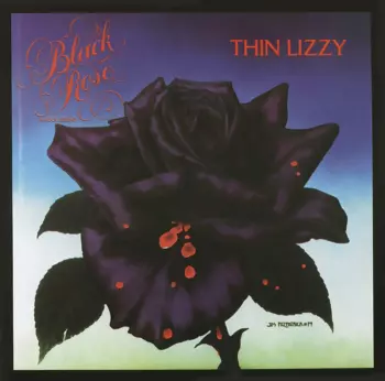 Thin Lizzy: Black Rose (A Rock Legend)