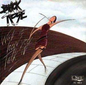 Album Black Rose: Walk It How You Talk It