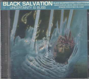 CD Black Salvation: Uncertainty Is Bliss 269935
