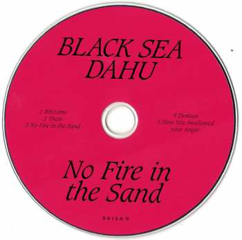 CD Black Sea Dahu: No Fire In The Sand 193635
