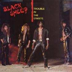 Black Sheep: Trouble In The Streets
