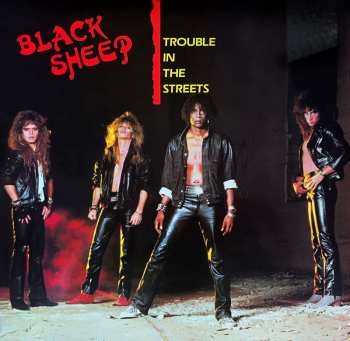 CD Black Sheep: Trouble In The Streets 483539