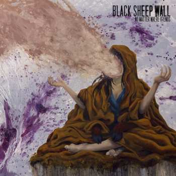 Album Black Sheep Wall: No Matter Where It Ends