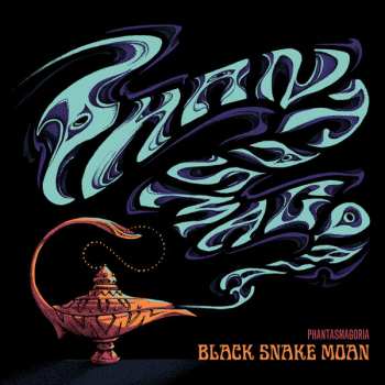 Album Black Snake Moan: Phantasmagoria