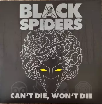 Black Spiders: Can't Die, Won't Die