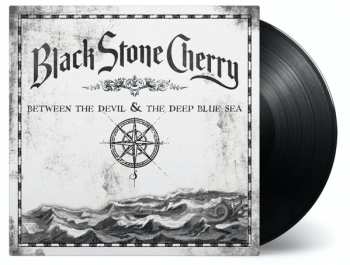LP Black Stone Cherry: Between The Devil & The Deep Blue Sea 4514