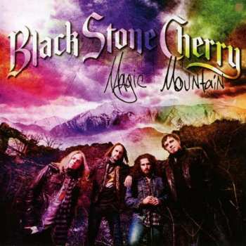 Album Black Stone Cherry: Magic Mountain