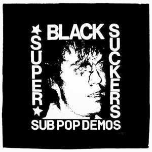 Album Black Supersuckers: Sub Pop Demos