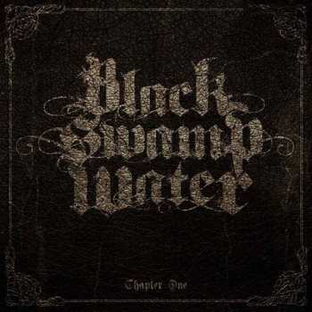Album Black Swamp Water: Chapter One