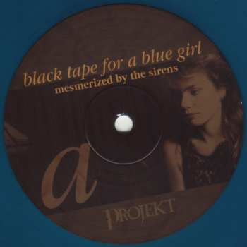 LP black tape for a blue girl: Mesmerized By The Sirens LTD | CLR 461338