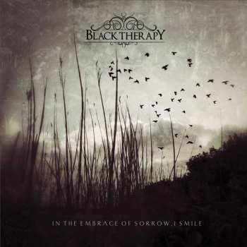 Album Black Therapy: In The Embrace Of Sorrow, I Smile