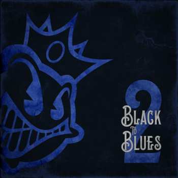 Black Stone Cherry: Black To Blues Volume 2