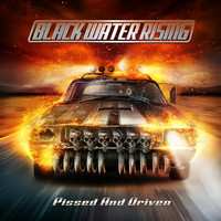 Album Black Water Rising: Pissed And Driven