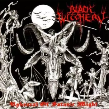 Black Witchery: Upheaval Of Satanic Might