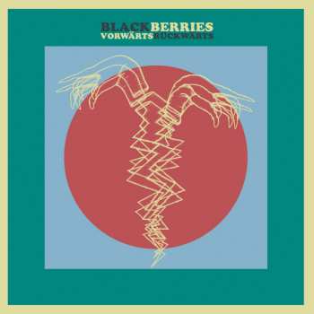 Album Blackberries: Vorwarts Ruckwarts