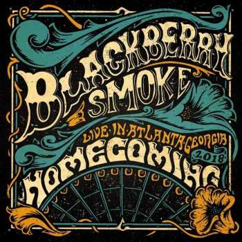Album Blackberry Smoke: Homecoming - Live In Atlanta, Georgia 2018