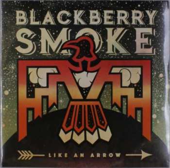Album Blackberry Smoke: Like An Arrow