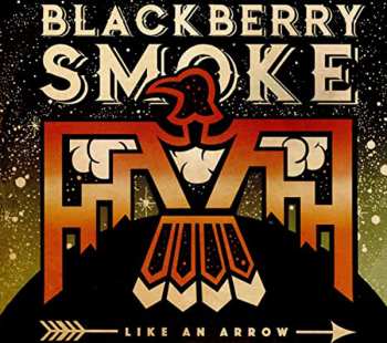 CD Blackberry Smoke: Like An Arrow 375612