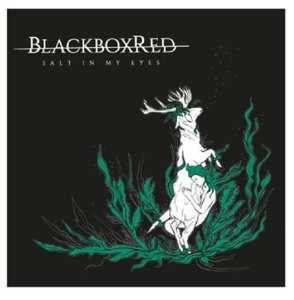 CD BlackboxRed: Salt In My Eyes DIGI 184088