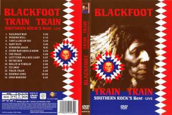 DVD Blackfoot: Train Train Southern Rock's Best • Live 281901