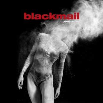 Album Blackmail: (1997-2013)