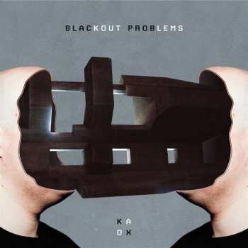Album Blackout Problems: KAOX