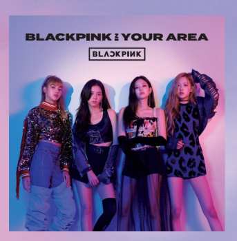 Album BLACKPINK: Blackpink In Your Area