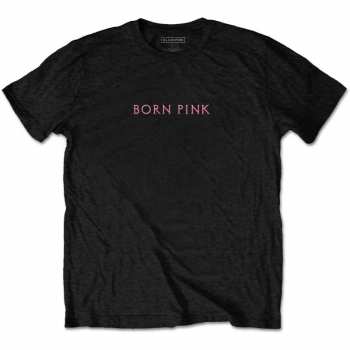 Merch BLACKPINK: Blackpink Unisex T-shirt: Born Pink (back Print) (x-large) XL