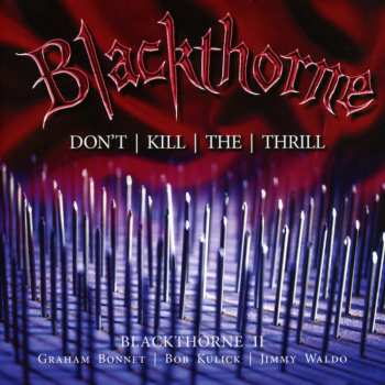 Album Blackthorne: Don't | Kill | The | Thrill