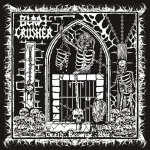 Album Bladecrusher: Death, Revenge, War