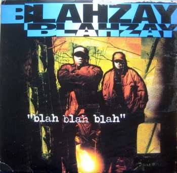 Album Blahzay Blahzay: Blah Blah Blah