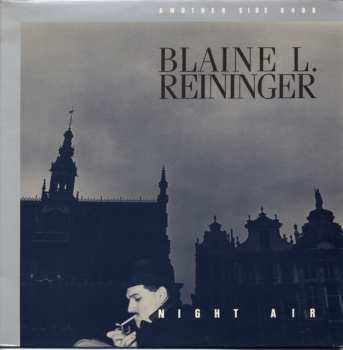 Album Blaine L. Reininger: Night Air