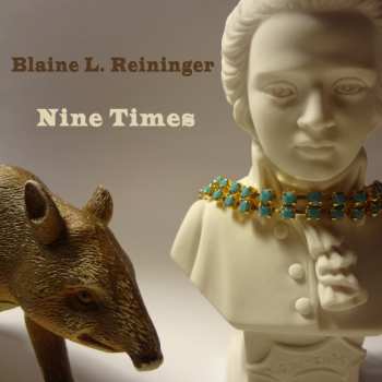 Album Blaine L. Reininger: Nine Times