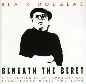 Blair Douglas: Beneath The Beret