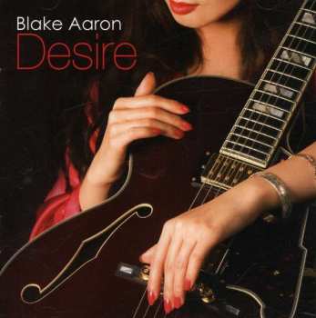 Album Blake Aaron: Desire