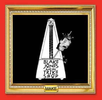 LP Blake Jones & The Trike Shop: Make 104853