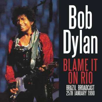 Album Bob Dylan: Blame It On Rio