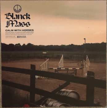 LP Blanck Mass: Calm With Horses (Original Film Score) CLR 143876