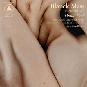 Album Blanck Mass: Dumb Flesh