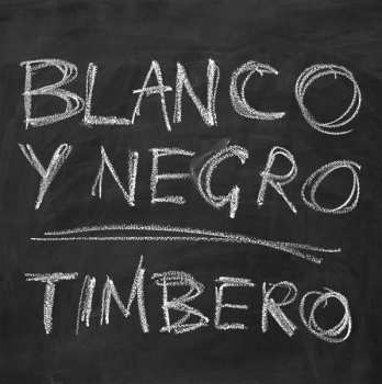 LP Blanco Y Negro: Timbero