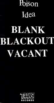 Album Poison Idea: Blank, Blackout, Vacant