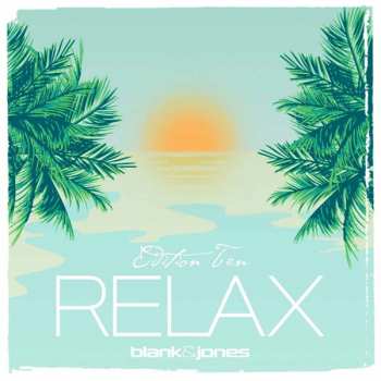 Album Blank & Jones: Relax (Edition Ten)