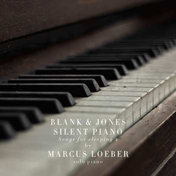 Album Blank & Jones: Silent Piano - Songs For Sleeping 2