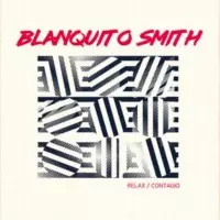 Blanquito Smith: 7-relax