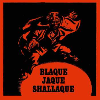 Album Blaque Jaque Shallaque: Blood On My Hands