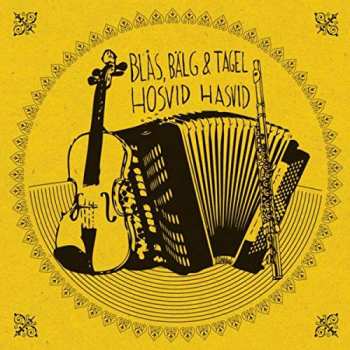 Album Blås, Bälg & Tagel: Hosvid Hasvid