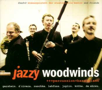 Album Bläserquintett der Staatskapelle Berlin: Jazzy Woodwinds