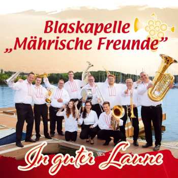 Blaskapelle Mährische Freunde: In Guter Laune - Instrumental